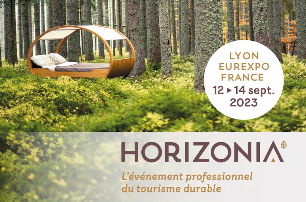 HORIZONIA 2023 Le salon professionnel du tourisme durable 12 au 14 septembre