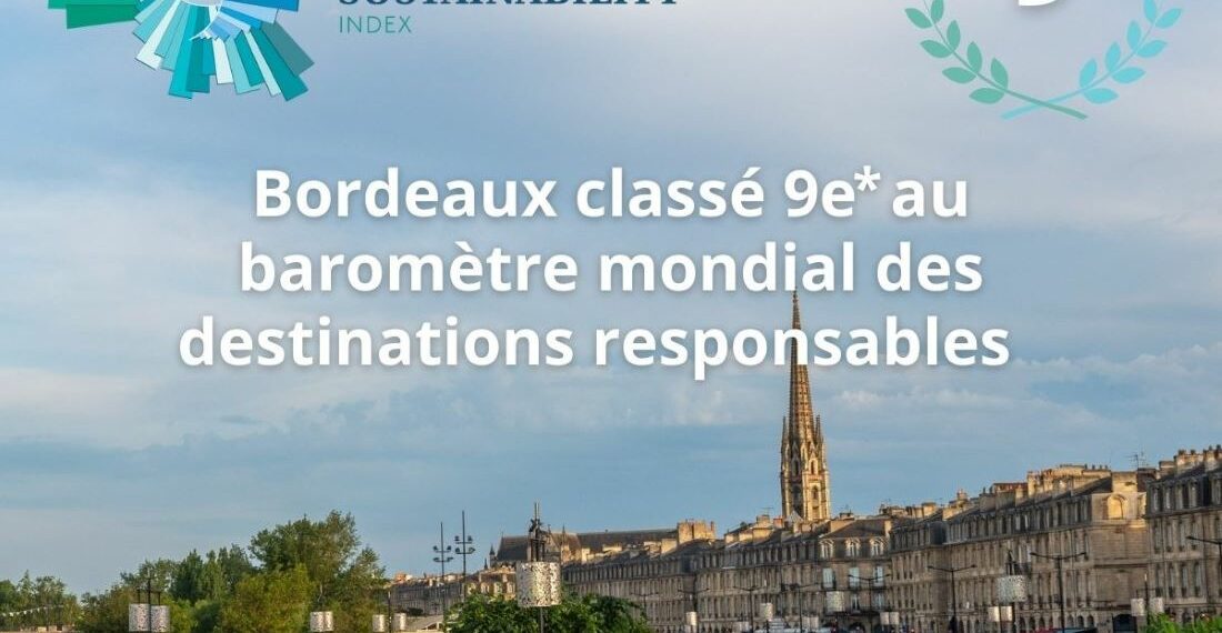 Bordeaux 9è au classement mondial des destinations responsables