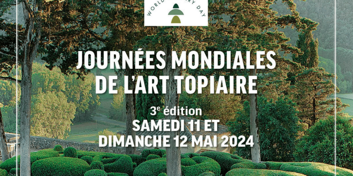 3e Journées mondiales de l'Art Topiaire 11 et 12 mai 2024